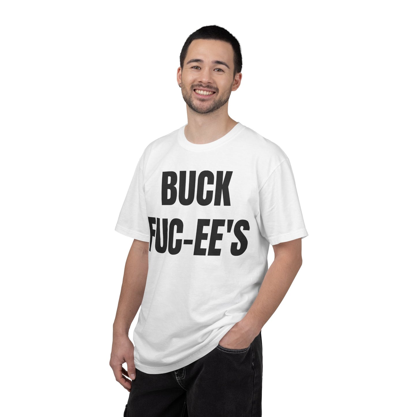 BUCK FUC-EE’S Tee.